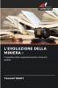 L'EVOLUZIONE DELLA MINIERA