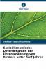 Sozioökonomische Determinanten der Unterernährung von Kindern unter fünf Jahren