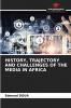 HISTORY TRAJECTORY AND CHALLENGES OF THE MEDIA IN AFRICA