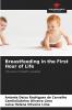 Breastfeeding in the First Hour of Life