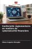 Conformit�� r��glementaire en mati��re de cybers��curit�� financi��re