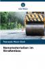 Nanomaterialien im Straßenbau