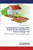 Sustainable Cooling with Earth-to-Air Systems for Green Energy Use
