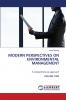 MODERN PERSPECTIVES ON ENVIRONMENTAL MANAGEMENT