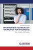 INFORMATION TECHNOLOGY WORKSHOP FOR ENGINEERS