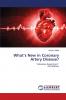 What's New in Coronary Artery Disease?
