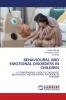 BEHAVIOURAL AND EMOTIONAL DISORDERS IN CHILDREN