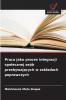 Praca jako proces integracji społecznej osób przebywających w zakładach poprawczych