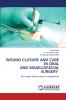 WOUND CLOSURE AND CARE IN ORAL AND MAXILLOFACIAL SURGERY