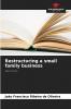 Restructuring a small family business