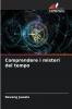 Comprendere i misteri del tempo