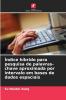 Índice híbrido para pesquisa de palavras-chave aproximada por intervalo em bases de dados espaciais