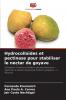 Hydrocolloïdes et pectinase pour stabiliser le nectar de goyave