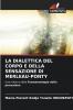 LA DIALETTICA DEL CORPO E DELLA SENSAZIONE DI MERLEAU-PONTY