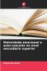 Maturidade emocional e auto-conceito no nível secundário superior
