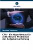 CTA - Ein Algorithmus für zeitkritische Problemen der Aufgabenverteilung