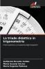 La triade didattica in trigonometria