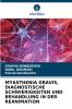 MYASTHENIA GRAVIS DIAGNOSTISCHE SCHWIERIGKEITEN UND BEHANDLUNG IN DER REANIMATION