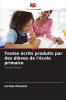 Textes écrits produits par des élèves de l'école primaire