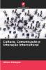 Cultura Comunicação e Interação Intercultural