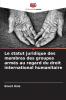 Le statut juridique des membres des groupes armés au regard du droit international humanitaire