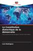 La Constitution dialectique de la démocratie