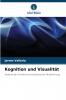 Kognition und Visualität