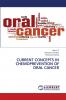 CURRENT CONCEPTS IN CHEMOPREVENTION OF ORAL CANCER