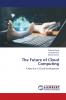 The Future of Cloud Computing