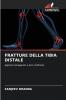 FRATTURE DELLA TIBIA DISTALE