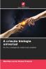 A criação biologia universal