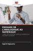 PASSAGE DE L'ANALOGIQUE AU NUMÉRIQUE