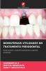 BIOMATERIAIS UTILIZADOS NO TRATAMENTO PERIODONTAL