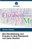 Die Darstellung von Frauen in drei Romanen von Jane Austen