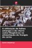 A utilização de folhas amargas e de cheiro como fitogénicos na alimentação de frangos de carne