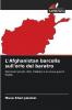 L'Afghanistan barcolla sull'orlo del baratro