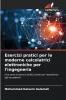 Esercizi pratici per le moderne calcolatrici elettroniche per l'ingegneria