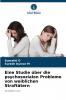 Eine Studie über die psychosozialen Probleme von weiblichen Straftätern
