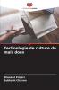 Technologie de culture du maïs doux
