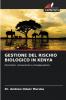 GESTIONE DEL RISCHIO BIOLOGICO IN KENYA