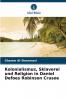 Kolonialismus Sklaverei und Religion in Daniel Defoes Robinson Crusoe