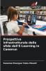 Prospettiva infrastrutturale delle sfide dell'E-Learning in Camerun