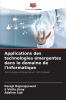 Applications des technologies émergentes dans le domaine de l'informatique