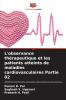 L'observance thérapeutique et les patients atteints de maladies cardiovasculaires Partie 02