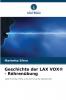 Geschichte der LAX VOX® - Röhrenübung