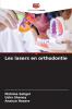 Les lasers en orthodontie