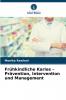 Frühkindliche Karies - Prävention Intervention und Management
