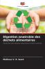 Digestion anaérobie des déchets alimentaires