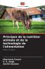 Principes de la nutrition animale et de la technologie de l'alimentation