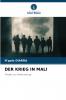 DER KRIEG IN MALI